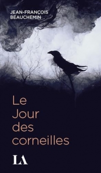 Le jour des corneilles Nouvelle Edition