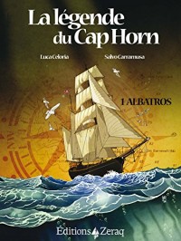 La légende du Cap Horn, Tomes 1 et 2