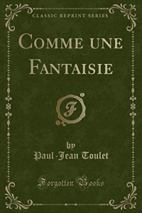 Comme Une Fantaisie (Classic Reprint)