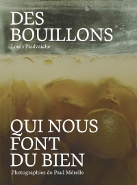 Des Bouillons qui vous font du bien