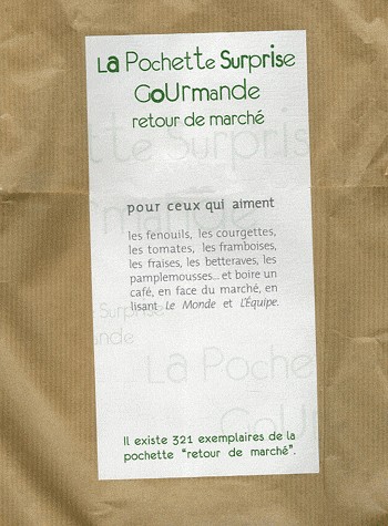 La Pochette Surprise Gourmande Retour de marché : Pour ceux qui aiment les fenouils, les courgettes, les tomates, les framboises, les fraises, les ... du marché, en lisant Le Monde et L'Equipe