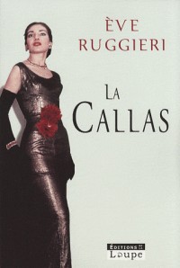 La Callas (grands caractères)