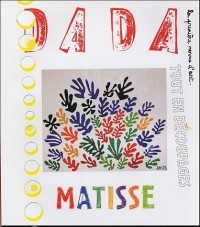 Matisse tout en découpage (Revue Dada n°108)