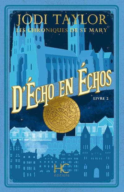 Les Chroniques de St Mary - Tome 2 d'Echo en Echos