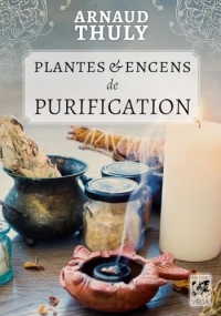 Plantes et encens de purification
