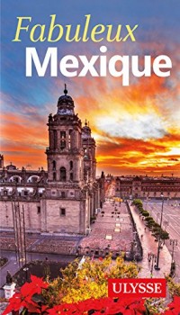 Fabuleux Mexique