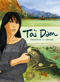 Taï Dam - Traverser le Mékong