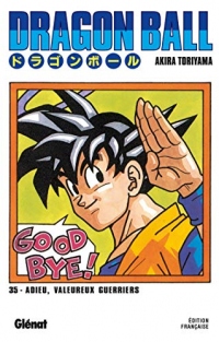 Dragon Ball - Édition originale - Tome 35: Adieu, valeureux guerriers