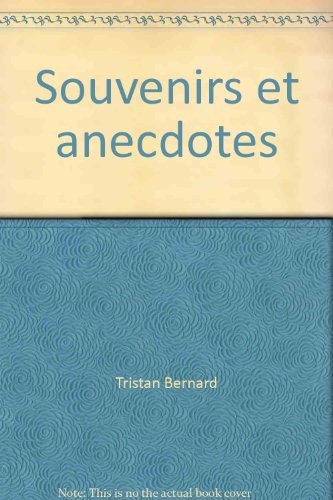 Souvenirs et anecdotes [9782862742281]