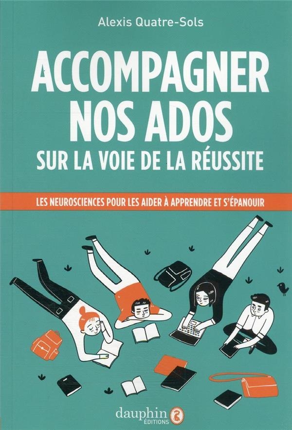 Accompagner nos ados sur la voie de la réussite