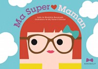 Ma super maman