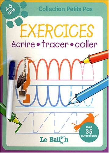 Exercices écrire tracer coller : 4-5 ans