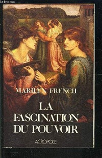 La fascination du pouvoir