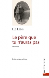 Le père que tu n'auras pas: Nouvelles