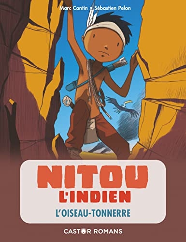 Nitou l'indien : L'oiseau-tonnerre
