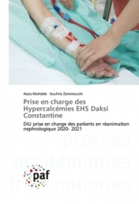 Prise en charge des Hypercalcémies EHS Daksi Constantine: DiU prise en charge des patients en réanimation nephrologique 2020- 2021