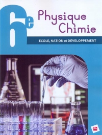 Physique-Chimie 6e RCI élève ECOLE, NATION ET DEVELOPPEMENT