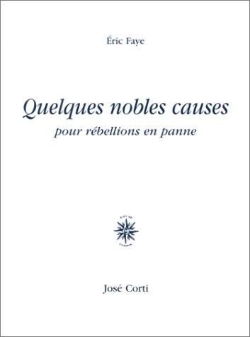 Quelques nobles causes pour rébellions en panne