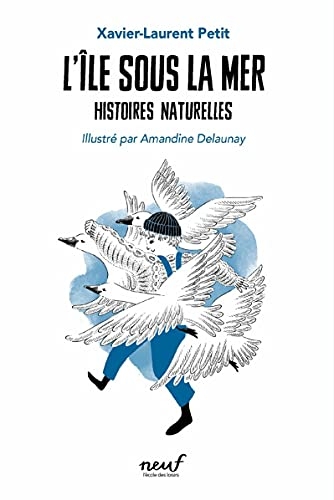 L'île sous la mer: Histoires naturelles (NEUF)