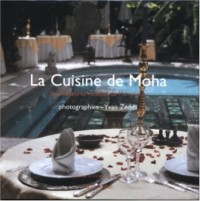 La Cuisine de Moha : Les meilleures recettes de Marrakech