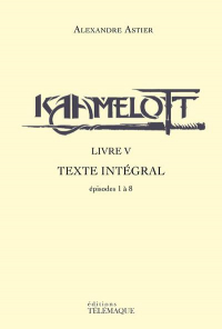 Kaamelott - Livre 5 - Vol05