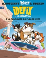Idéfix et les Irréductibles Tome 8 - A la poursuite du flacon vert [Poche]