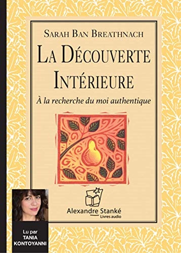 La découverte intèrieure : À la recherche du moi authentique