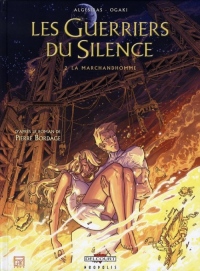 Les Guerriers du Silence, Tome 2 : La marchandhomme