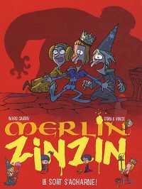 Merlin Zinzin, Tome 3 : Le sort s'acharne !