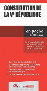 Constitution de la Ve République: En 48 pages l'intégralité du texte officiel de la Constitution de la Ve République