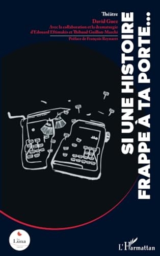 Si une histoire frappe à ta porte...