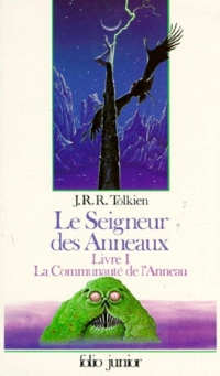 Le seigneur des anneaux Livre 1 : La Communauté de l'Anneau