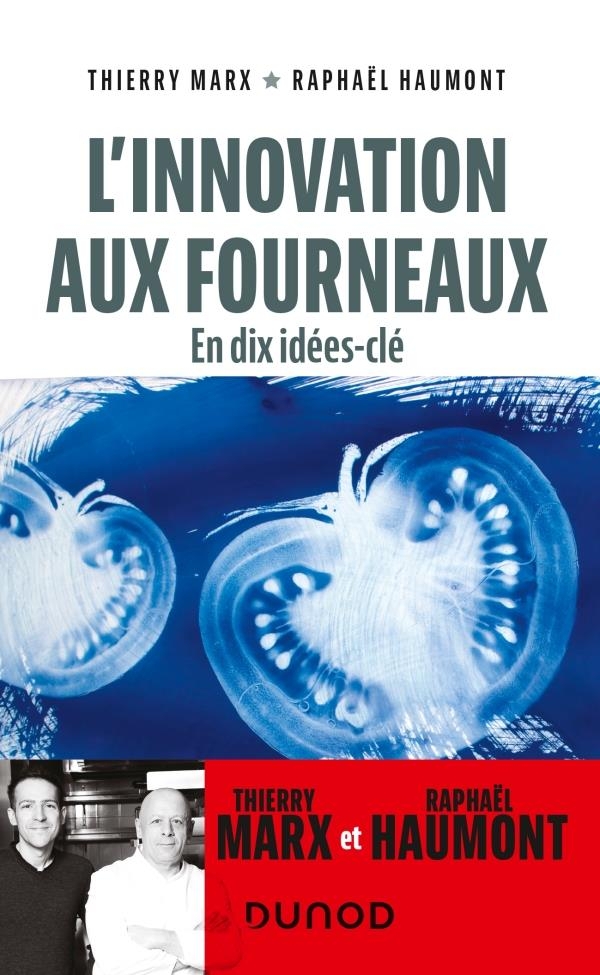 L'innovation aux fourneaux - 10 idées clés pour innover en cuisine: 10 idées clés pour innover en cuisine