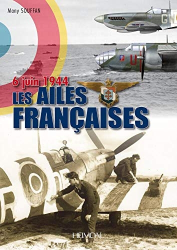 6 Juin 1944, Les Ailes Francaises