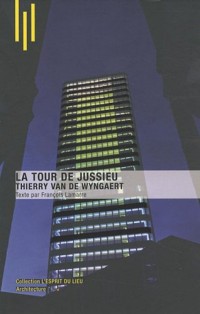 La tour de Jussieu, Thierry Van de Wyngaert