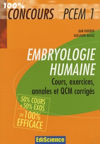 Embryologie humaine PCEM1 : Cours, exercices, annales et QCM corrigés