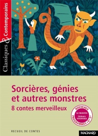 Sorcières, génies et autres monstres - Huit contes merveilleux