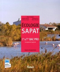 Ecologie SAPAT 1e & Tle Bac Pro enseignement agricole : Cours et exercices