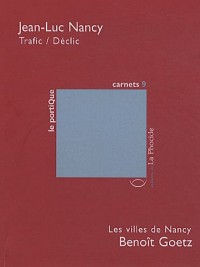 Trafic / Déclic ; Les villes de Nancy