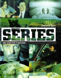 Séries - Une addiction planétaire