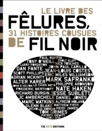 Le Livre des Fêlures : 31 Histoires Cousues de Fil Noir