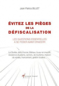 Evitez les pièges de la défiscalisation : Les questions essentielles à se poser avant d'investir