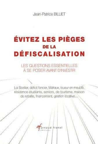 Evitez les pièges de la défiscalisation : Les questions essentielles à se poser avant d'investir