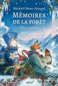 Mémoires de la forêt - Tome 3 - L'esprit de l'hiver: L'esprit de la forêt