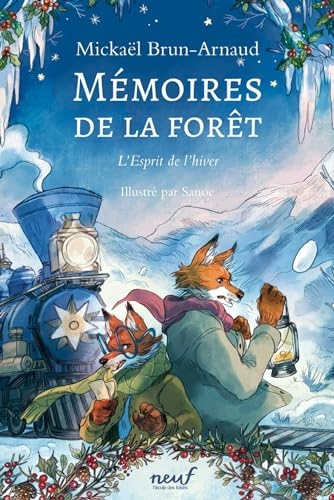 Mémoires de la forêt - Tome 3 - L'esprit de l'hiver: L'esprit de la forêt