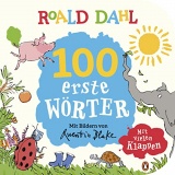 Roald Dahl - 100 erste Wörter: Lustig lernen mit dem riesengroßen Krokodil - Pappbilderbuch für Kinder ab 12 Monaten