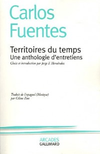 Territoires du temps: Une anthologie d'entretiens