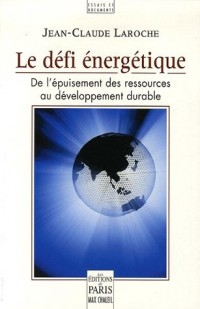 Le défi énergétique : De l'épuisement des ressources au développement durable