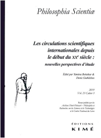 Philosophia Scientiae Vol. 23/3 - les Circulations Scientifiques Depuis le Début du Xxe Siecle : Nou