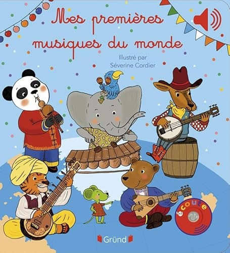 Mes premières musiques du monde – Livre sonore et d'éveil avec 6 puces sonores – Bébé dès 6 mois